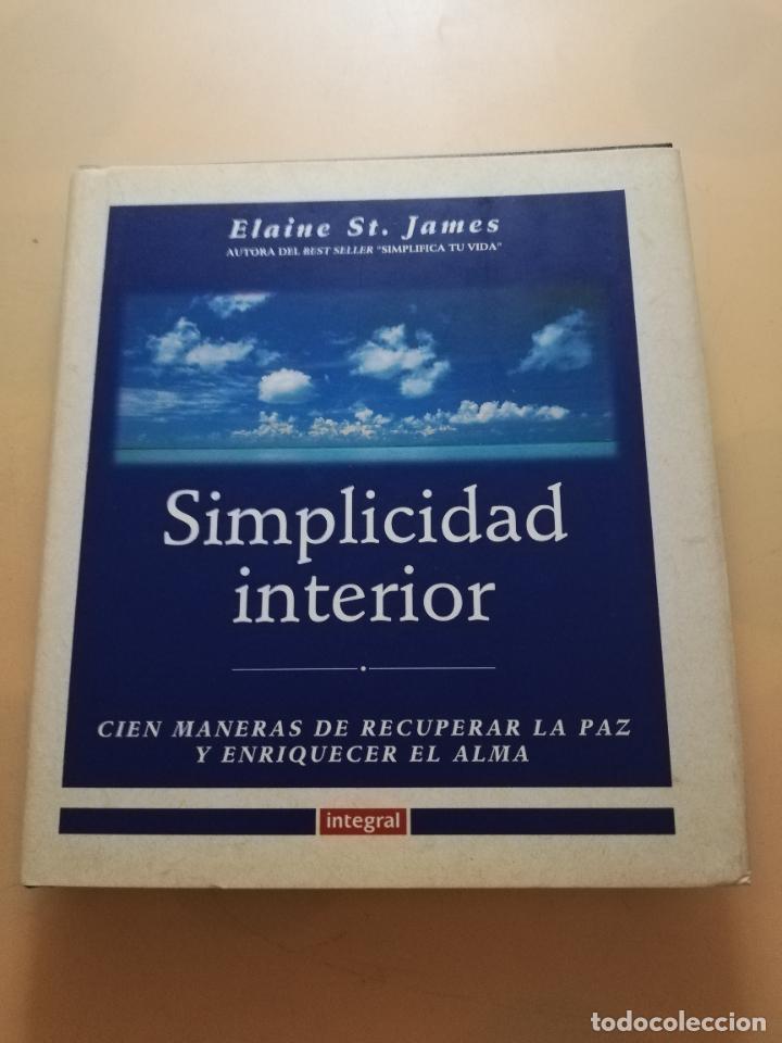 Libros de segunda mano: SIMPLICIDAD INTERIOR. ELANI ST. JAMES. INTEGRAL. 1997. PAG. 239. - Foto 1