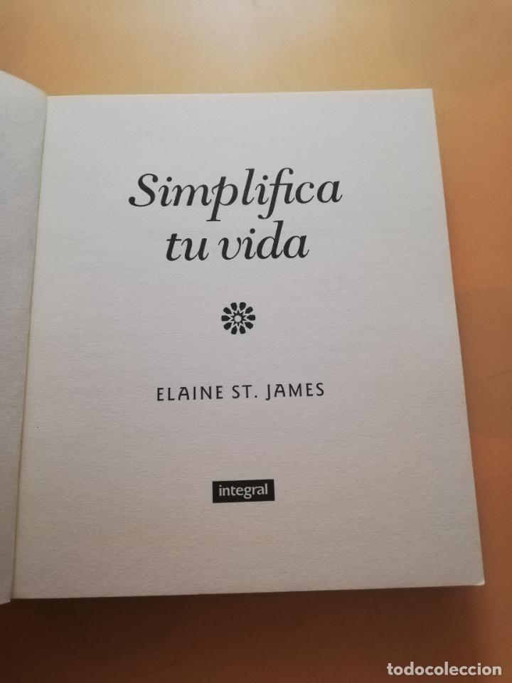 Libros de segunda mano: SIMPLIFICA TU VIDA. ELANI ST. JAMES. INTEGRAL. 1&ordf; EDICION 1996. PAG. 239. - Foto 2