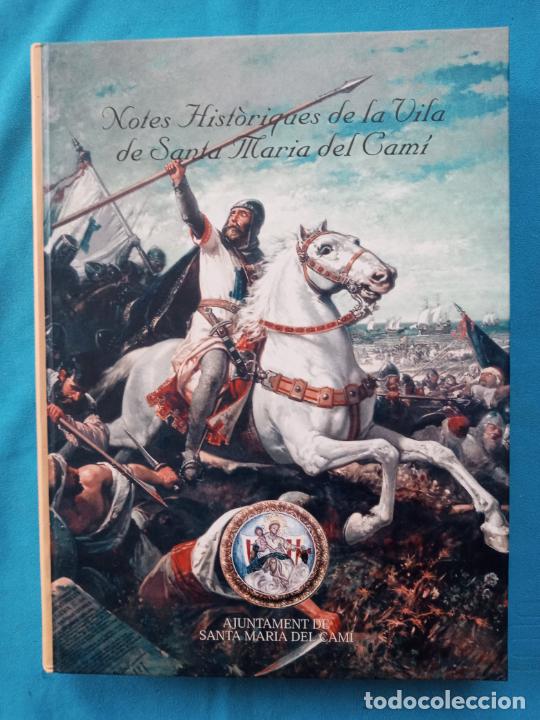 Libros de segunda mano: Notes hist&ograve;riques de la vila de Santa Mar&iacute;a del Cam&iacute; - Foto 1