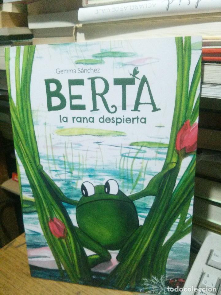 Libros de segunda mano: BERTA LA RANA DESPIERTA, GEMMA SANCHEZ, ED. HISPAMERICA - Foto 1