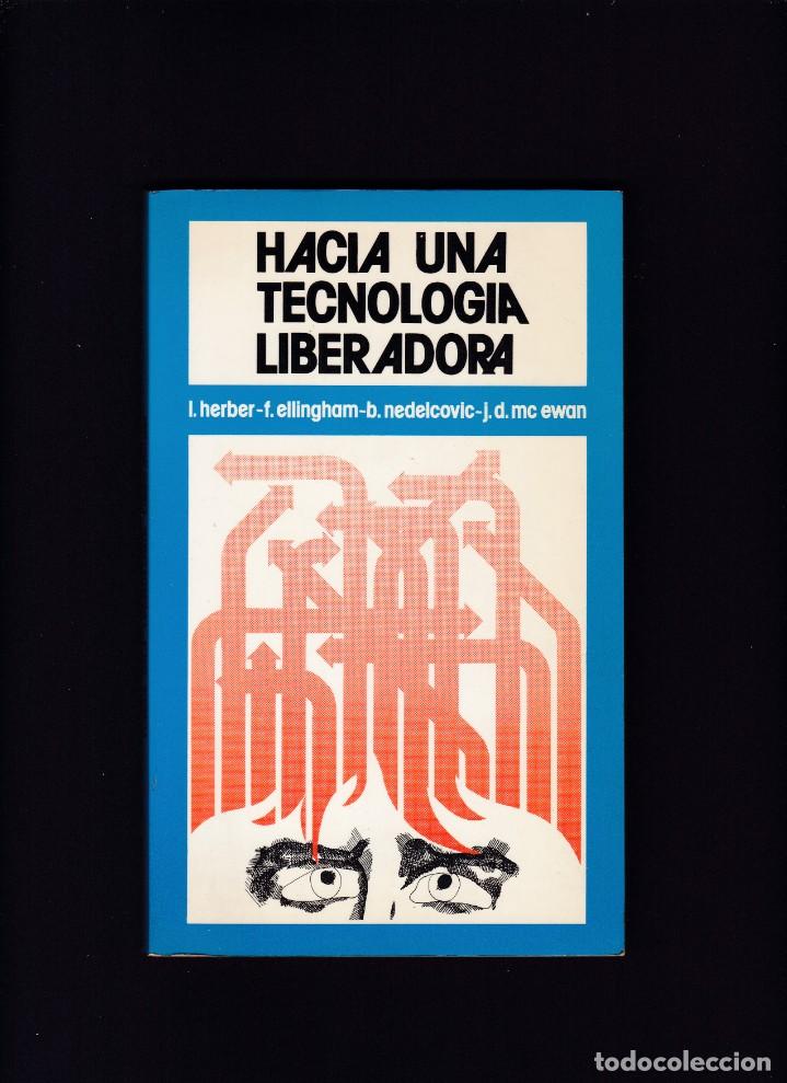 Gebrauchte B&uuml;cher: HACIA UNA TECNOLOGIA LIBERADORA - V.V.A.A. - EDICIONES SINTESIS 1981 / 1&ordf; EDICION