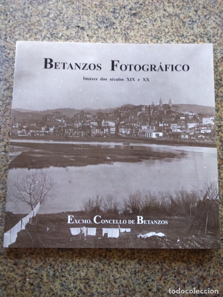 Gebrauchte B&uuml;cher: BETANZOS FOTOGRAFICO - IMAXES DOS SECULOS XIX E XX -- BETANZOS ARQUIVO MUNCIPAL - 2001 --