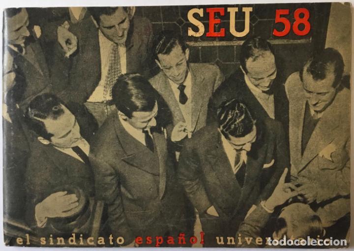 Libros de segunda mano: SEU 58. EL SINDICATO ESPA&Ntilde;OL UNIVERSITARIO. - Foto 1