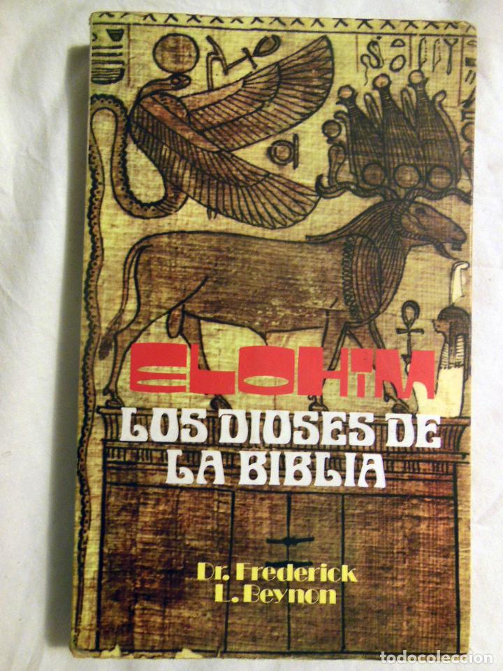 Libros de segunda mano: ELOHIM, LOS DIOSES DE LA BIBLIA. 1979 FREDERICK L. BEYNON - Foto 1