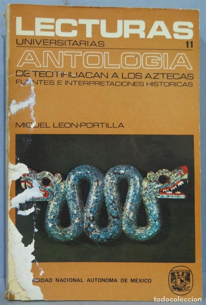 Gebrauchte B&uuml;cher: DE TEOTIHUAC&Aacute;N A LOS AZTECAS. ANTOLOG&Iacute;A DE FUENTES E INTERPRETACIONES HIST&Oacute;RICAS