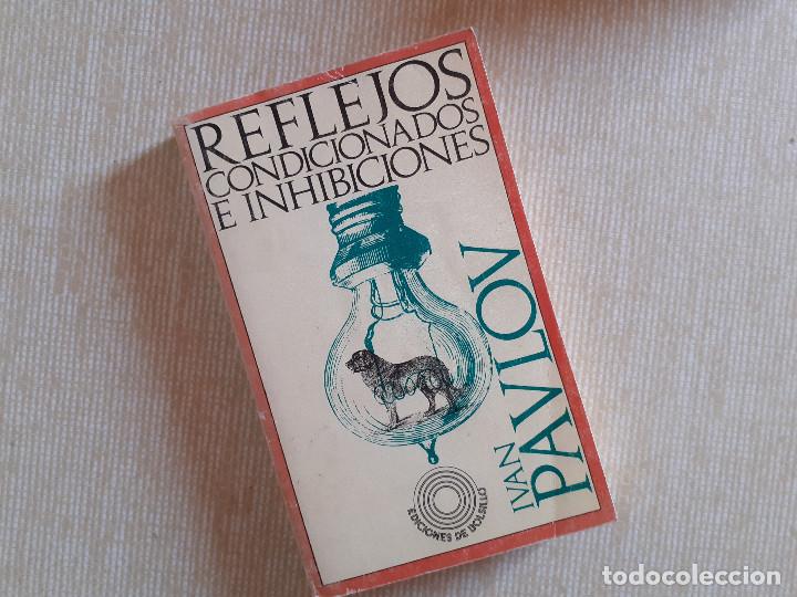 Libros de segunda mano: REFLEJOS CONDICIONADOS E INHIBICIONES - Ivan Pavlov - Foto 1