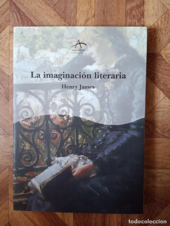 Libros de segunda mano: HENRY JAMES - LA IMAGINACI&Oacute;N LITERARIA - Foto 1