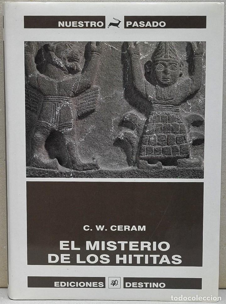 Libros de segunda mano: El misterio de los Hititas. C.W. Ceram - Foto 1
