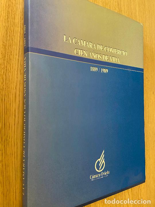 Gebrauchte B&uuml;cher: LA CAMARA DE COMERCIO. CIEN A&Ntilde;OS DE VIDA . 1889/1989. CAMARA OVIEDO. MARIA GRECIET PAREDES