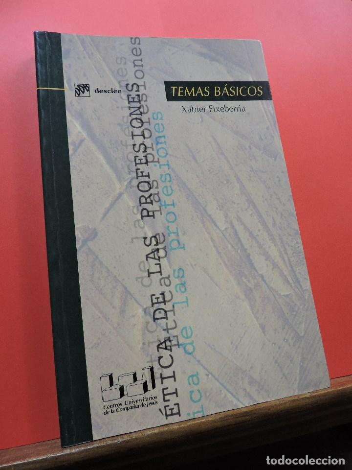 Libros de segunda mano: &Eacute;tica de las profesiones temas b&aacute;sicos. ETXEBERR&Iacute;A, Xabier. Descl&eacute;e de Brouwer 2002 - Foto 1
