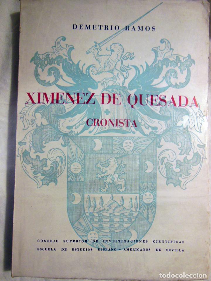Libros de segunda mano: XIMENEZ DE QUESADA. CRONISTA. 1972 DEMETRIO RAMOS - Foto 1
