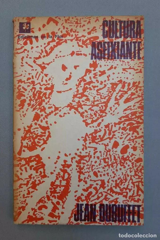 Libros de segunda mano: Jean Dubuffet - Cultura Asfixiante - 1970 - Foto 1