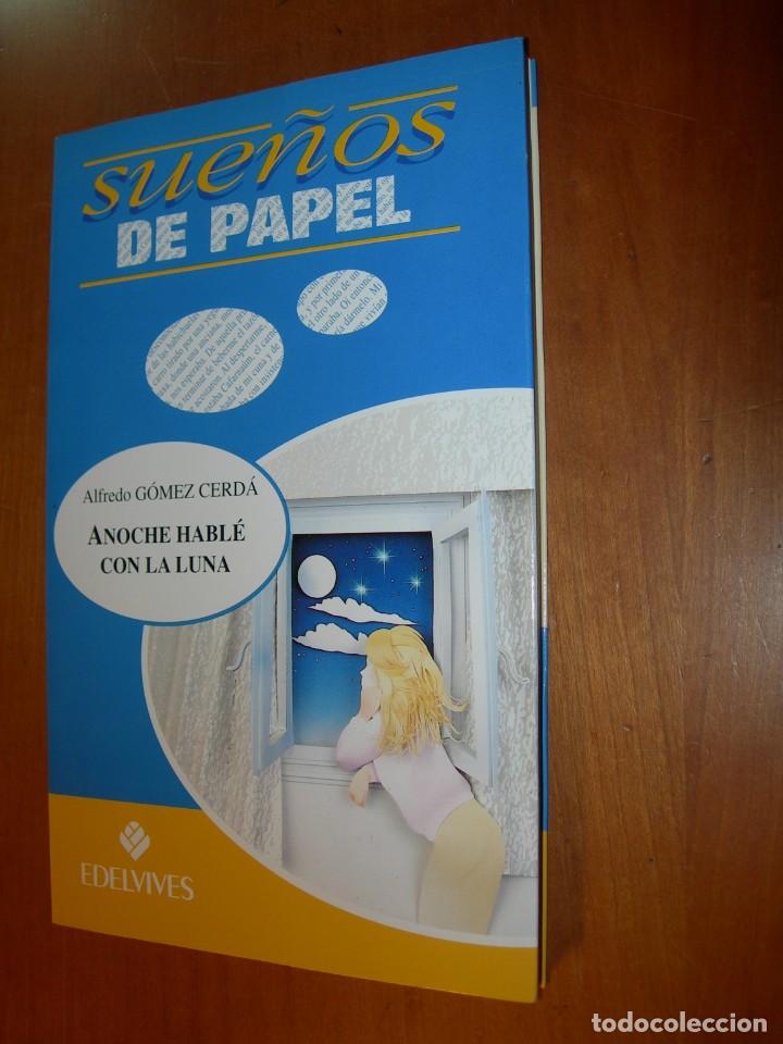 Libros de segunda mano: ANOCHE HABL&Eacute; CON LA LUNA / ALFREDO G&Oacute;MEZ CERD&Aacute; - Foto 1