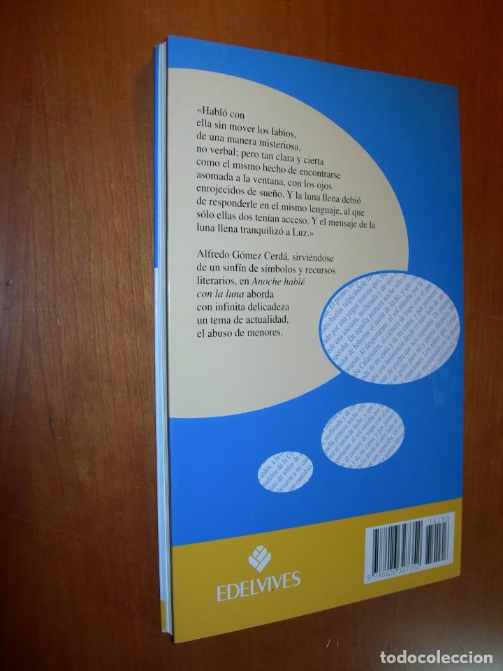 Libros de segunda mano: ANOCHE HABL&Eacute; CON LA LUNA / ALFREDO G&Oacute;MEZ CERD&Aacute; - Foto 2