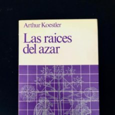 Libros de segunda mano: ARTHUR KOESTLER. LAS RAÍCES DEL AZAR.