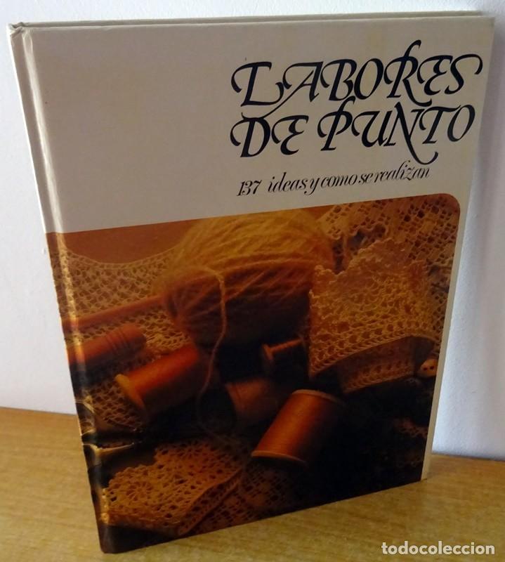 Libros de segunda mano: LABORES DE PUNTO 137 IDEAS Y COMO SE REALIZAN - Foto 1