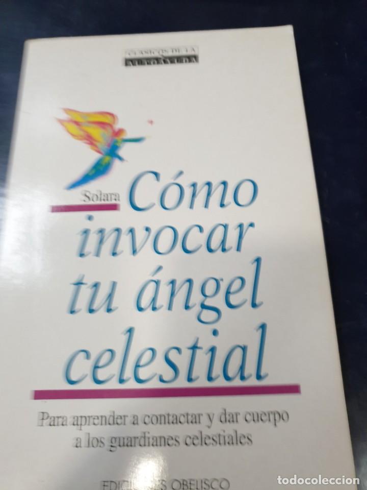 Libros de segunda mano: como invocar a tu angel ediciones obelisco - Foto 1