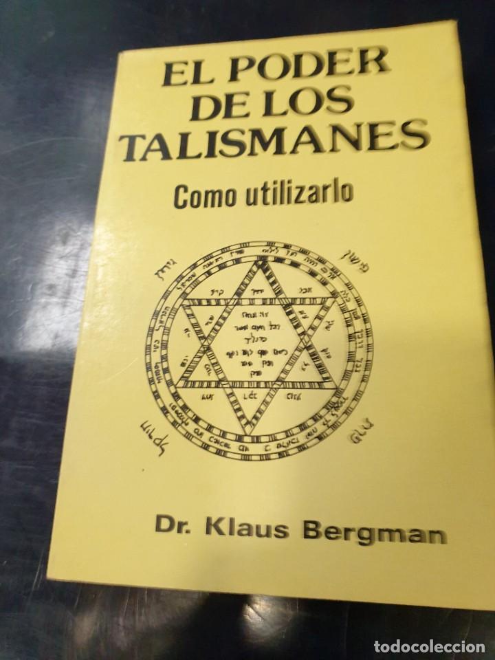 Libros de segunda mano: el poder de los talismanes como utilizarlo Dr, Klaus Bergman - Foto 1