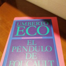 Libros de segunda mano: UMBERTO ECO. EL PÉNDULO DE FOUCAULT
