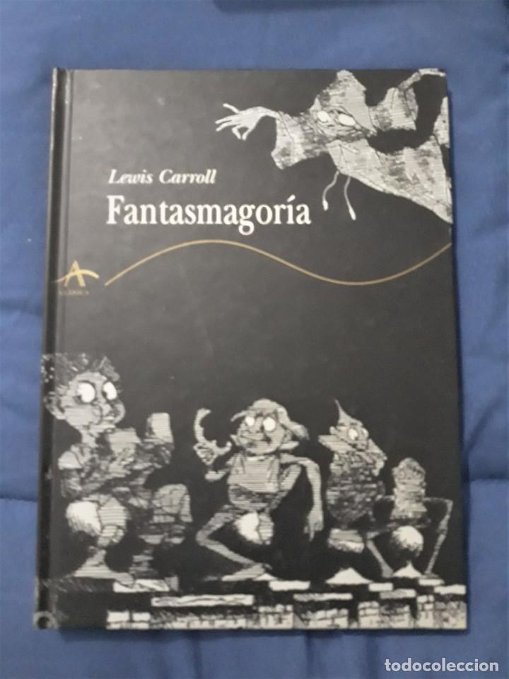 Libros de segunda mano: FANTASMAGOR&Iacute;A - LEWIS CARROLL - Foto 1