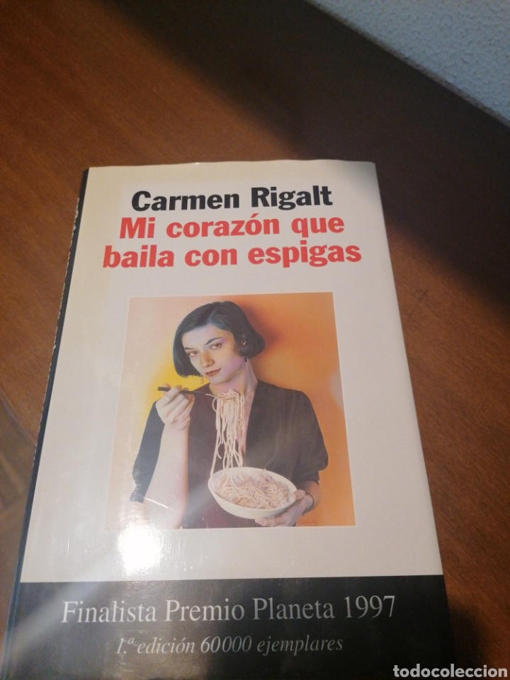 Libros de segunda mano: Carmen Rigalt. Mi coraz&oacute;n baila con espigas - Foto 1
