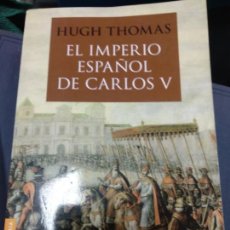 Libri di seconda mano: EL IMPERIO ESPAÑOL DE CARLOS V (1522-1558). - THOMAS, HUGH.. Lote 246270200
