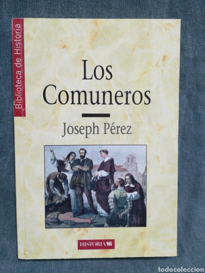 Libros de segunda mano: LOS COMUNEROS - JOSEPH P&Eacute;REZ - BIBLIOTECA DE HISTORIA - Foto 1