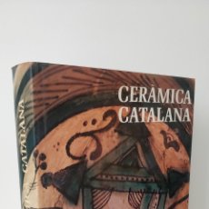 Libros de segunda mano: CERÁMICA CATALANA. TEXT ALEXANDRE CIRICI FOTOS RAMON MANENT. 1A EDICIÓ 1977, ED DESTINO