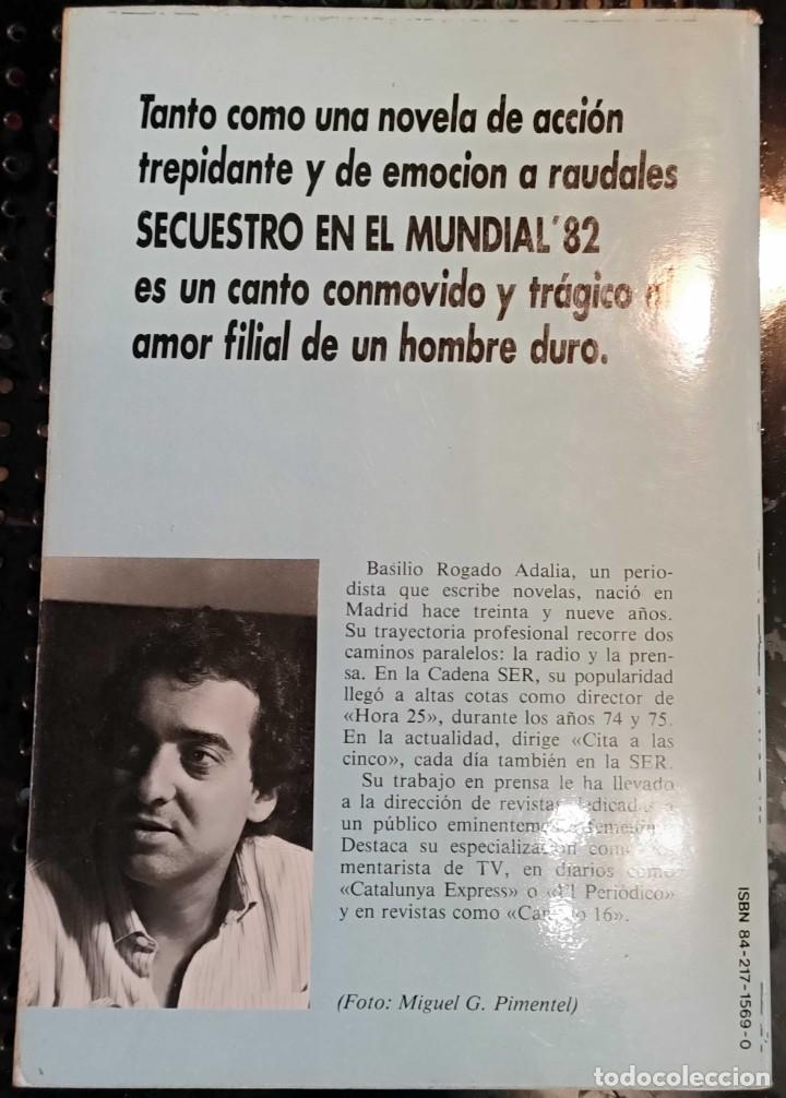 Libros de segunda mano: Libro: Secuestro en el Mundial 82 de Basilio Rogado, 1982 - Foto 3