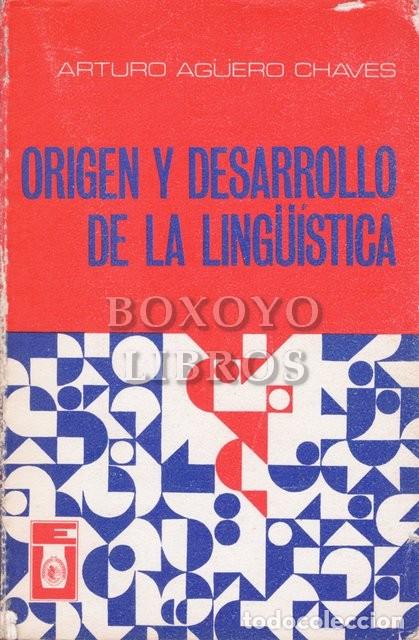 Libros de segunda mano: AG&Uuml;ERO CHAVES, Arturo. Origen y desarrollo de la ling&uuml;&iacute;stica - Foto 1