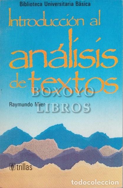Libros de segunda mano: MIER, Raimundo. Introducci&oacute;n al an&aacute;lisis de textos