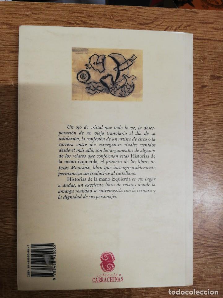 Libros de segunda mano: Historias de la mano izquierda. Jes&uacute;s Moncada. 1996 - Foto 4