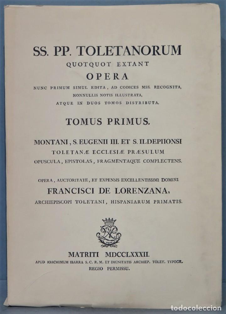 Libros de segunda mano: SS. PP. TOLETANORUM QUOTQUOT EXTANT OPERA. Tomus Primus. LORENZANA. FACSIMIL - Foto 1