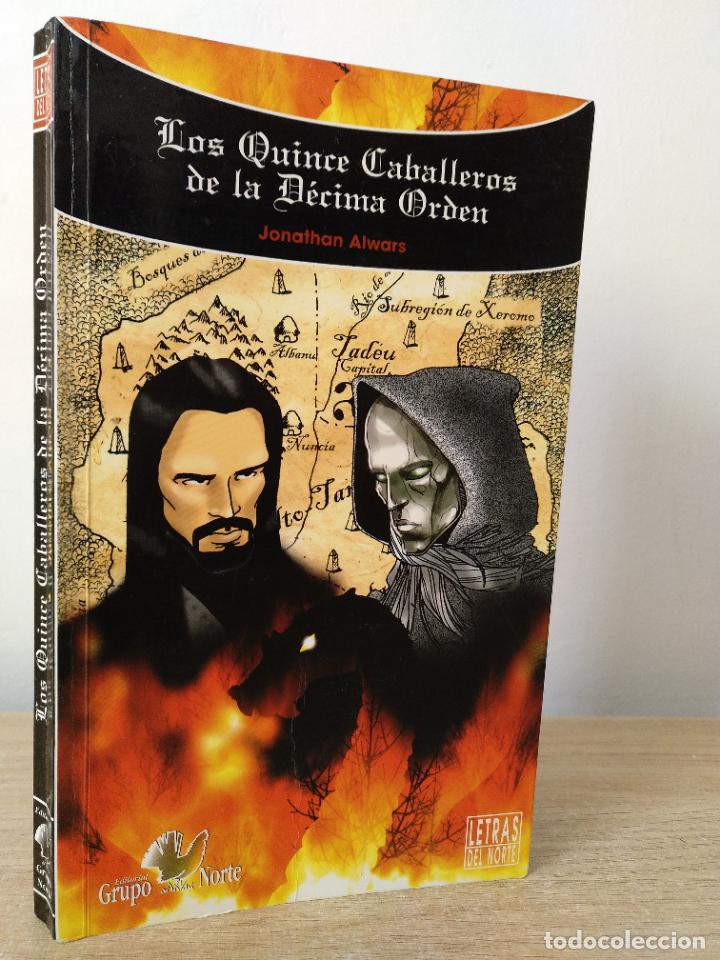 Livres d'occasion: Los quince caballeros de la d&eacute;cima orden. Jonathan Alwars