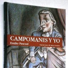 Libros de segunda mano: CAMPOMANES Y YO POR EMILIO PASCUAL DE ED. MINISTERIO EDUCACIÓN, CULTURA Y DEPORTE EN MADRID 2002. Lote 246596095