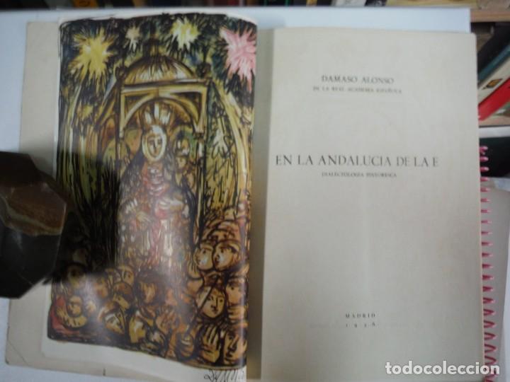 Libros de segunda mano: ALONSO, Damaso. - EN LA ANDALUCIA DE LA E - Foto 2