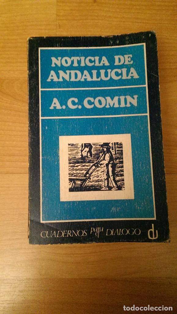 Libros de segunda mano: LIBRO &laquo;NOTICIA DE ANDALUC&Iacute;A&raquo; A.C. COM&Iacute;N - Foto 1