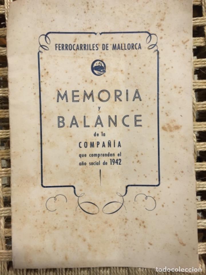 Second hand books: MEMORIA Y BALANCE DE LA COMPA&Ntilde;IA DE LOS FERROCARRILES DE MALLORCA 1942