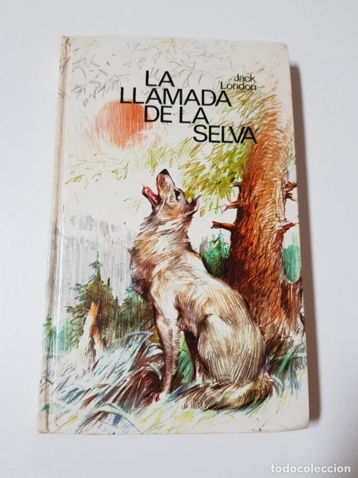 Libros de segunda mano: LA LLAMADA DE LA SELVA. JACK LONDON. PRIMERA EDICION 1982 - Foto 1