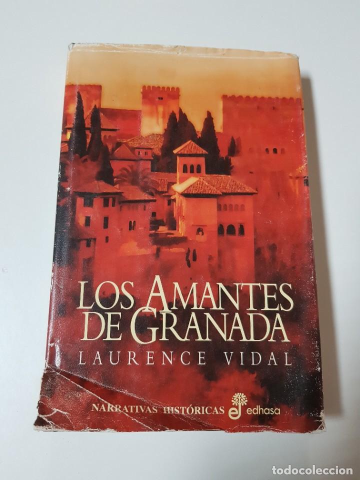 Libros de segunda mano: LOS AMANTES DE GRANADA. LAURENCE VIDAL. PRIMERA EDICION 1999 - Foto 1