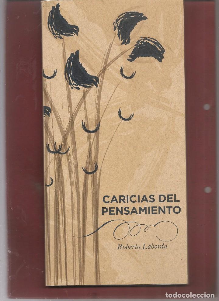 Libros de segunda mano: ROBERTO LABORDA ,CARICIAS DEL PENSAMIENTO ,2012 Merck Sharp - Foto 1
