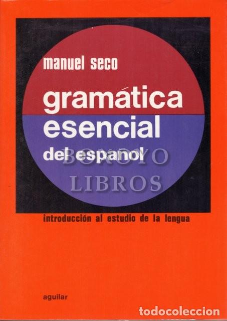 Libros de segunda mano: SECO, Manuel. Gram&aacute;tica esencial del espa&ntilde;ol - Foto 1