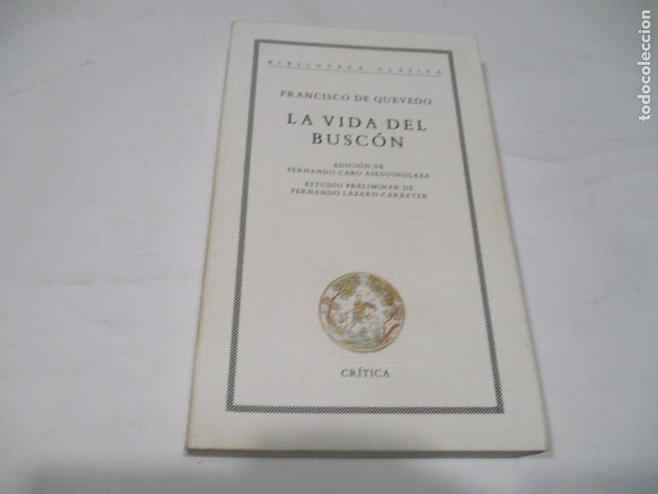 Libros de segunda mano: FRANCISCO DE QUEVEDO La vida del Busc&oacute;n W5768 - Foto 1