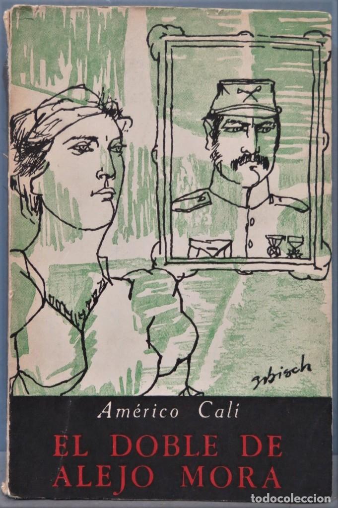Libros de segunda mano: EL DOBLE DE ALEJO MORA. AMERICO CALI - Foto 1