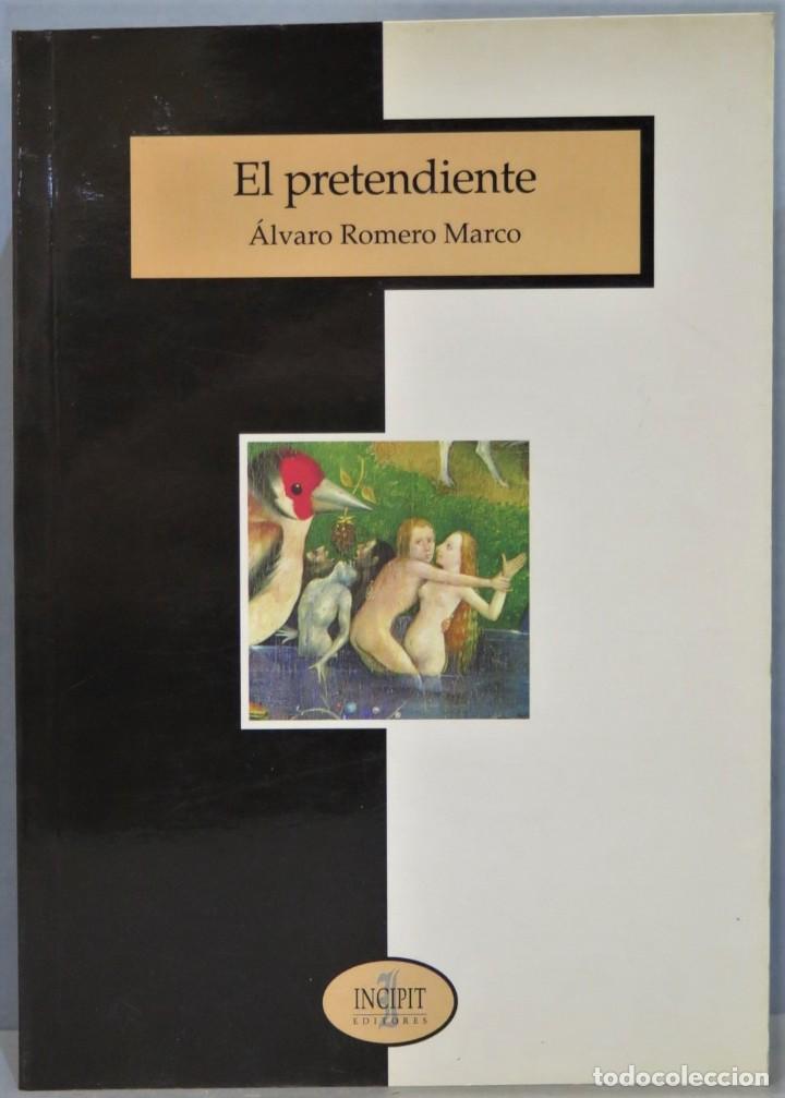 Libros de segunda mano: EL PRETENDIENTE. ALVARO ROMERO MARCO - Foto 1