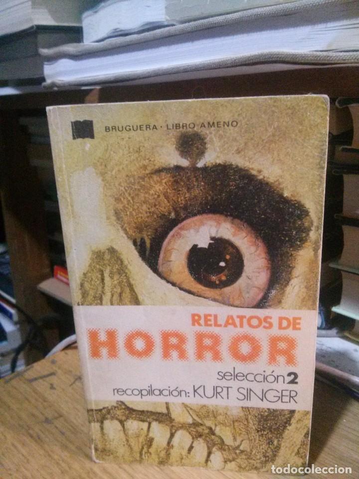 Libros de segunda mano: RELATOS DE HORROR, KURT SINGER, ED. BRUGERA - Foto 1
