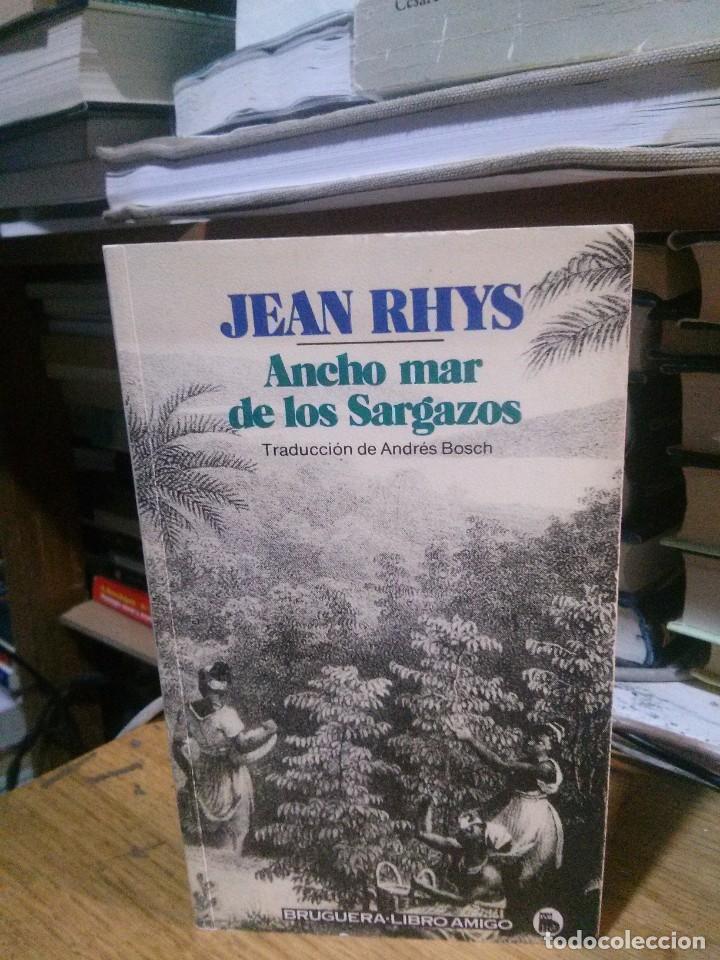 Libros de segunda mano: ANCHO MAR DE LOS SARGANZOS, JEAN RHYS, ED. BRUGERA - Foto 1