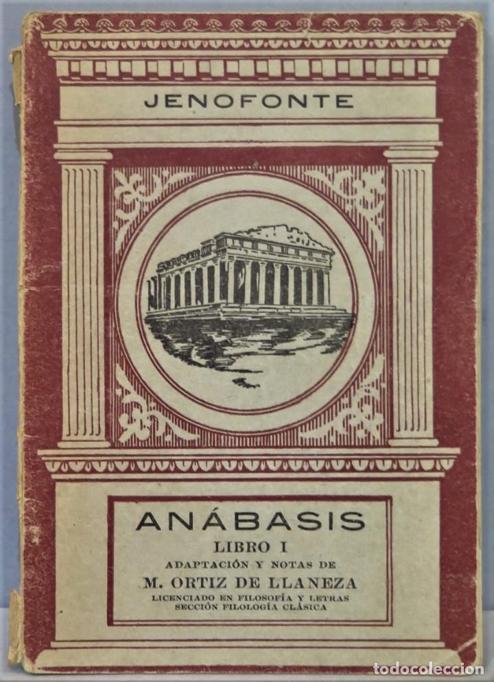 Libros de segunda mano: ANABASIS. LIBRO I. JENOFONTE. M. ORTIZ DE LLANEZA - Foto 1