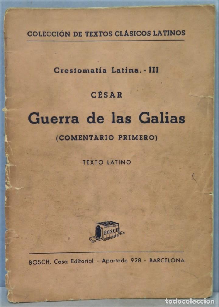 Libros de segunda mano: GUERRA DE LAS GALIAS. CESAR. COMENTARIO PRIMERO - Foto 1
