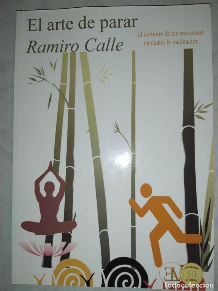 Libros de segunda mano: EL ARTE DE PARAR - RAMIRO CALLE - Foto 1